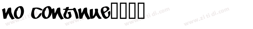 no continue字体转换